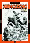 Mark Schultz’s Xenozoic Tales Artist’s Edition HC