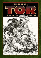 Joe Kubert’s Tor: Artist’s Edition HC